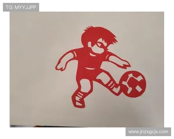 剪纸艺术与足球明星的完美结合技巧分享与创作步骤解析 剪纸艺术与足球明星的完美结合技巧分享与创作步骤解析